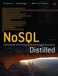 Cover: NoSQL Distilled: A Brief Guide to the Emerging World of Polyglot Persistence - Addison Wesley