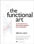 Cover: Functional Art, The: An introduction to information graphics and visualization - New Riders