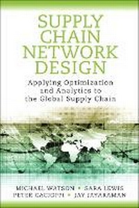Enlarge image Cover: Supply Chain Network Design - Pearson FT Press