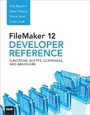 Cover: FileMaker 12 Developers Reference - Que Corporation,U.S.
