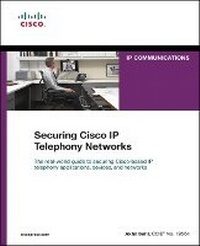 Enlarge image Cover: Securing Cisco IP Telephony Networks - Cisco Press