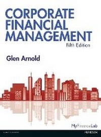 Enlarge image Cover: Corporate Financial Management, plus MyFinanceLab with Pearson eText - Pearson Education Limited