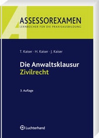 Bild vergrößern Bild: Die Anwaltsklausur - Zivilrecht - Luchterhand