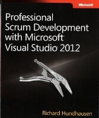 Enlarge image Cover: Professional Scrum Development with Microsoft Visual Studio 2012 - Microsoft Press