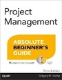 Cover: Project Management Absolute Beginner's Guide - Que Corporation,U.S.