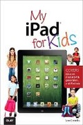 Cover: My iPad for Kids (Covers iOS 6 on iPad 3rd or 4th generation, and iPad mini) - Que Corporation,U.S.