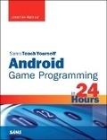 Cover: Sams Teach Yourself Android Game Programming in 24 Hours - Sams Publishing