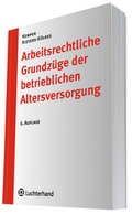 Cover: Arbeitsrechtliche Grundz&uuml;ge der betrieblichen Altersversorgung - Luchterhand