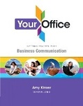 Cover: Your Office Getting Started with Business Communication - Pearson