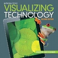 Enlarge image Cover: Visualizing Technology, Introductory - Pearson