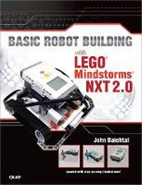 Abbildung von: Basic Robot Building With LEGO Mindstorms NXT 2.0 - Que Corporation,U.S.