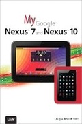 Cover: My Google Nexus 7 and Nexus 10 - Que Corporation,U.S.