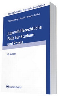 Abbildung von: Jugendhilferechtliche Fälle für Studium und Praxis - Luchterhand