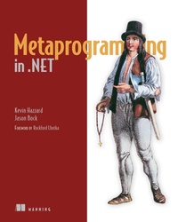 Enlarge image Cover: Metaprogramming in NET - Manning Publications