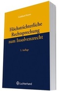 Cover: H&ouml;chstrichterliche Rechtsprechung zum Insolvenzrecht - Luchterhand