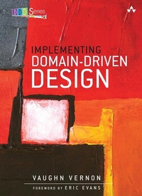 Enlarge image Cover: Implementing Domain-Driven Design - Addison Wesley