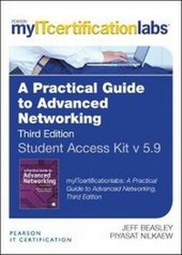 Enlarge image Cover: Practical Guide to Advanced Networking MyITCertificationlab - Access Card, A - Pearson It Certification