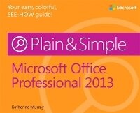 Enlarge image Cover: Microsoft Office Professional 2013 Plain & Simple - Microsoft Press