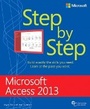 Cover: Microsoft Access 2013 Step by Step - Microsoft Press