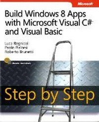 Enlarge image Cover: Build Windows 8 Apps with Microsoft Visual C# and Visual Basic Step by Step - Microsoft Press