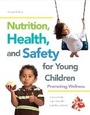 Cover: Nutrition, Health and Safety for Young Children - Pearson