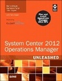 Cover: System Center 2012 Operations Manager Unleashed - Sams Publishing