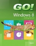 Cover: GO! with Windows 8 Getting Started - Pearson