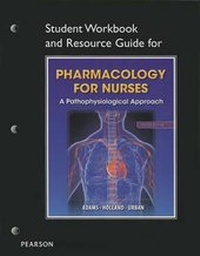 Abbildung von: Student Workbook and Resource Guide for Pharmacology for Nurses for Pharmacology for Nurses - Pearson