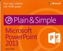 Cover: Microsoft PowerPoint 2013 Plain & Simple - Microsoft Press