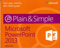 Enlarge image Cover: Microsoft PowerPoint 2013 Plain & Simple - Microsoft Press
