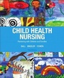 Cover: Child Health Nursing - Pearson