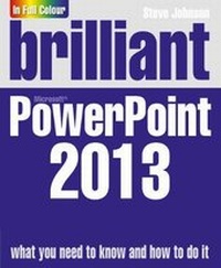 Abbildung von: Brilliant PowerPoint 2013 - Pearson Education Limited