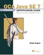 Cover: OCA Java SE 7 Certificate Guide - Manning Publications