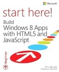 Cover: Start Here! Build Windows 8 Apps with HTML5 and JavaScript - Microsoft Press