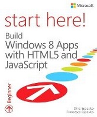 Enlarge image Cover: Start Here! Build Windows 8 Apps with HTML5 and JavaScript - Microsoft Press