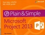 Cover: Microsoft Project 2013 Plain & Simple - Microsoft Press