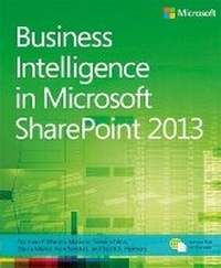 Enlarge image Cover: Business Intelligence in Microsoft SharePoint 2013 - Microsoft Press