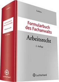 Bild vergrößern Bild: Formularbuch des Fachanwalts Arbeitsrecht - Luchterhand