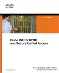 Cover: Cisco ISE for BYOD and Secure Unified Access - Cisco Press