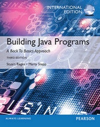 Enlarge image Cover: Building Java Programs, International Edition - Pearson Education Limited