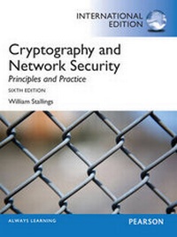 Enlarge image Cover: Cryptography and Network Security: Principles and Practice, International Edition - Pearson Education Limited