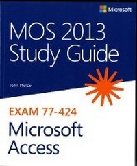 Abbildung von: MOS 2013 Study Guide for Microsoft Access - Microsoft Press