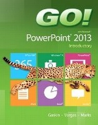 Abbildung von: GO! with Microsoft PowerPoint 2013 Introductory - Pearson