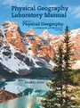 Cover: Physical Geography Laboratory Manual for McKnight's Physical Geography - Pearson