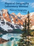 Cover: Physical Geography Laboratory Manual for McKnight's Physical Geography - Pearson