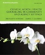 Cover: Clinical Mental Health Counseling in Community and Agency Settings - Pearson