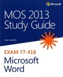 Cover: MOS 2013 Study Guide for Microsoft Word - Microsoft Press