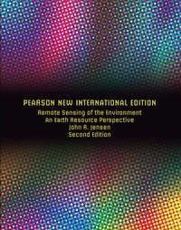Enlarge image Cover: Remote Sensing of the Environment: An Earth Resource Perspective - Pearson Education Limited