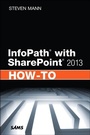 Cover: InfoPath with SharePoint 2013 How-To - Sams Publishing