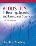 Cover: Acoustics in Hearing, Speech and Language Sciences - Pearson